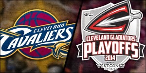 Cleveland Cavs and Gladiators